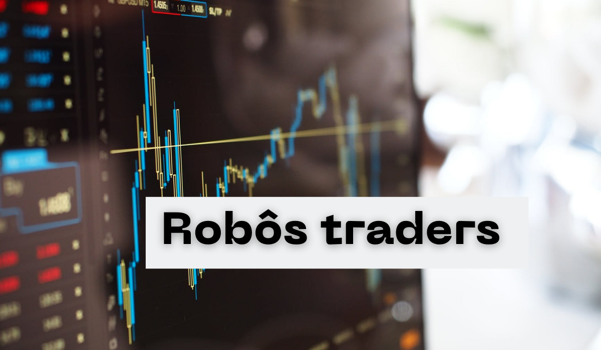 ROBÔS TRADERS