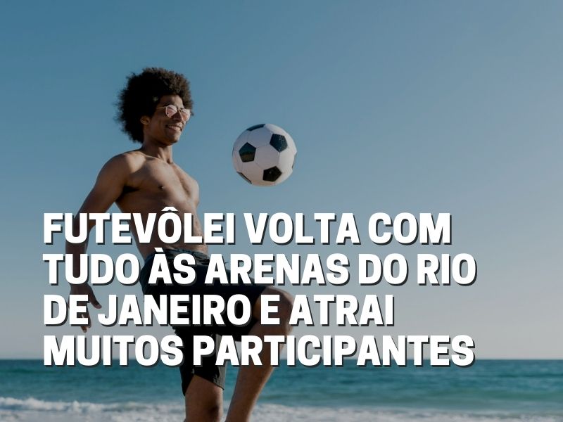 Futevolei futevôlei, Rio de Janeiro, futevôlei no Rio de Janeiro