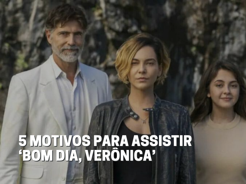 bom dia verônica, bom dia verônica 2ª temporada, por que assistir bom dia verônica, Netflix, Bom Dia Verônica na Netflix, Bom Dia Verônica série