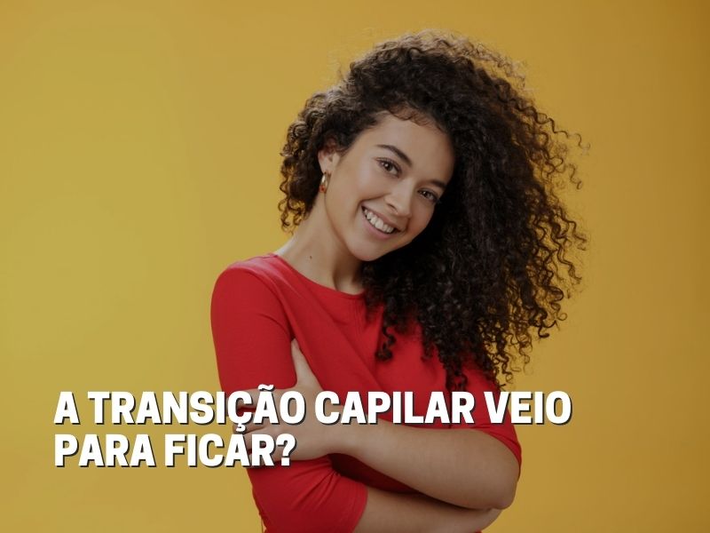 transicao-capilar A transição capilar