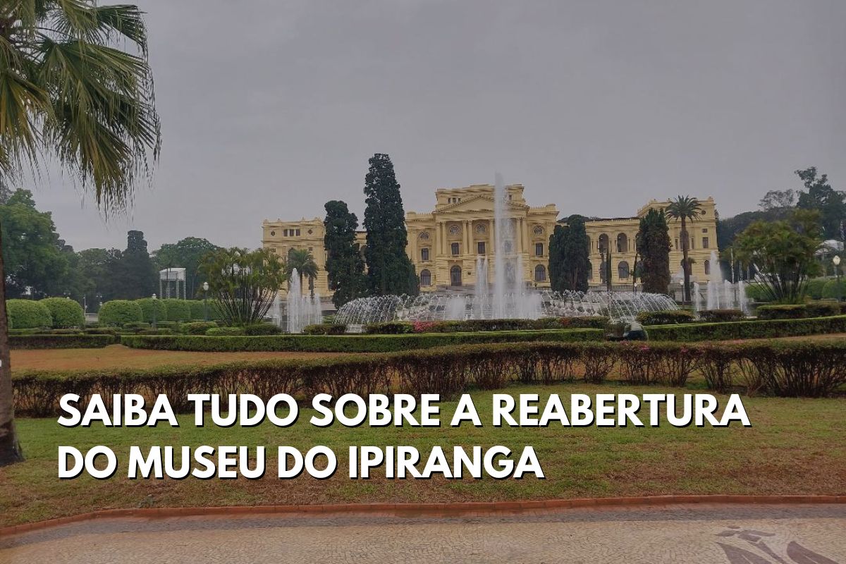 Saiba detalhes da reabertura do Museu do Ipiranga Saiba detalhes da reabertura do Museu do Ipiranga
