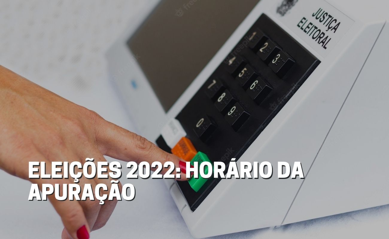 eleicoes-2022-apuracao Veja quando acontece a apuração dos resultados das eleições 2022