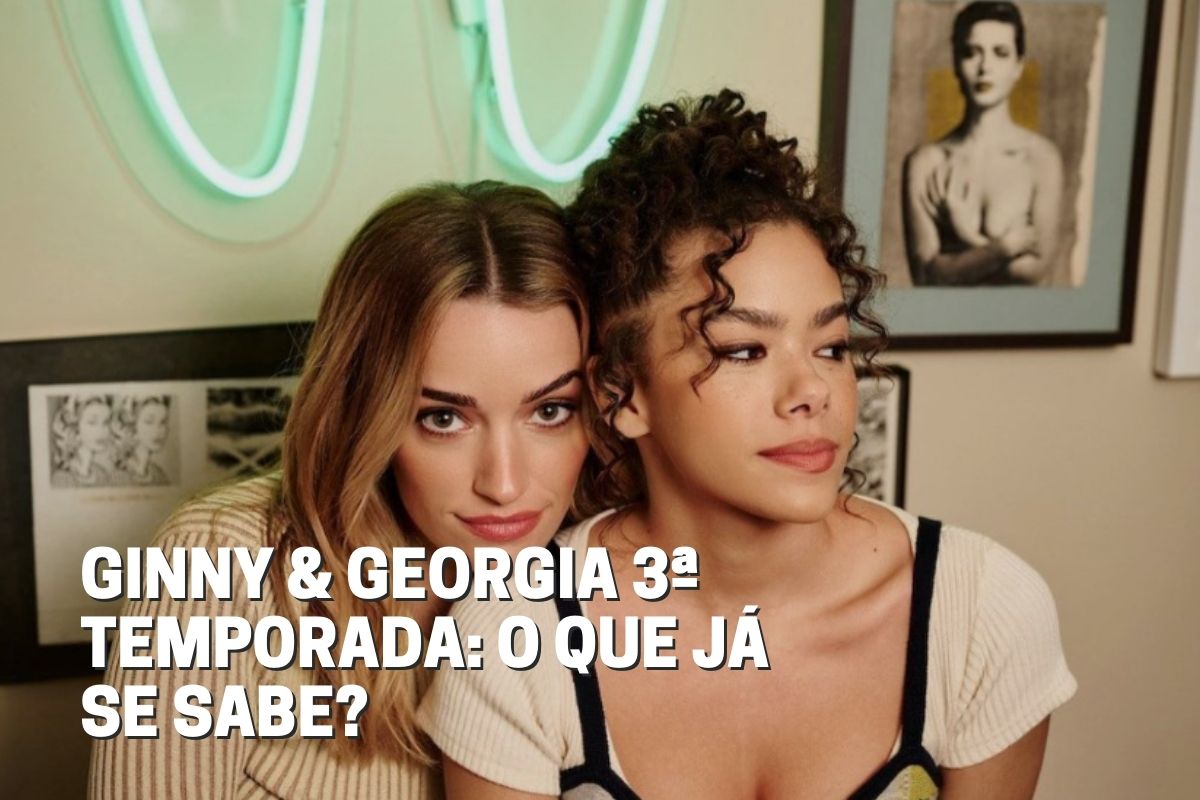 Ginny & Georgia 3ª temporada